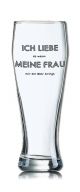 Lustiges Bierglas Weizenbierglas Bayern 0,5L - ICH LIEBE es wenn MEINE FRAU mir ein Bier bringt