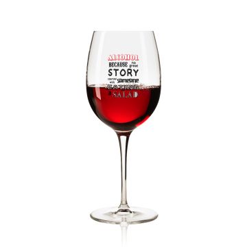 Lustiges Weinglas 350ml - Dekor: ALCOHOL BECAUSE no great STORY...