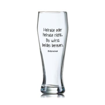 Lustiges Bierglas Weizenbierglas Bayern 0,5L - Heirate oder heirate nicht. Du wirst beides bereuen. -Sokrates-