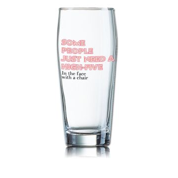 Lustiges Bierglas Willibecher 0,5L - SOME PEOPLE JUST NEED A HIGH-FIVE In the face with a chair