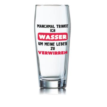 Lustiges Bierglas Willibecher 0,5L - Manchmal trinke ich WASSER um meine Leber zu verwirren